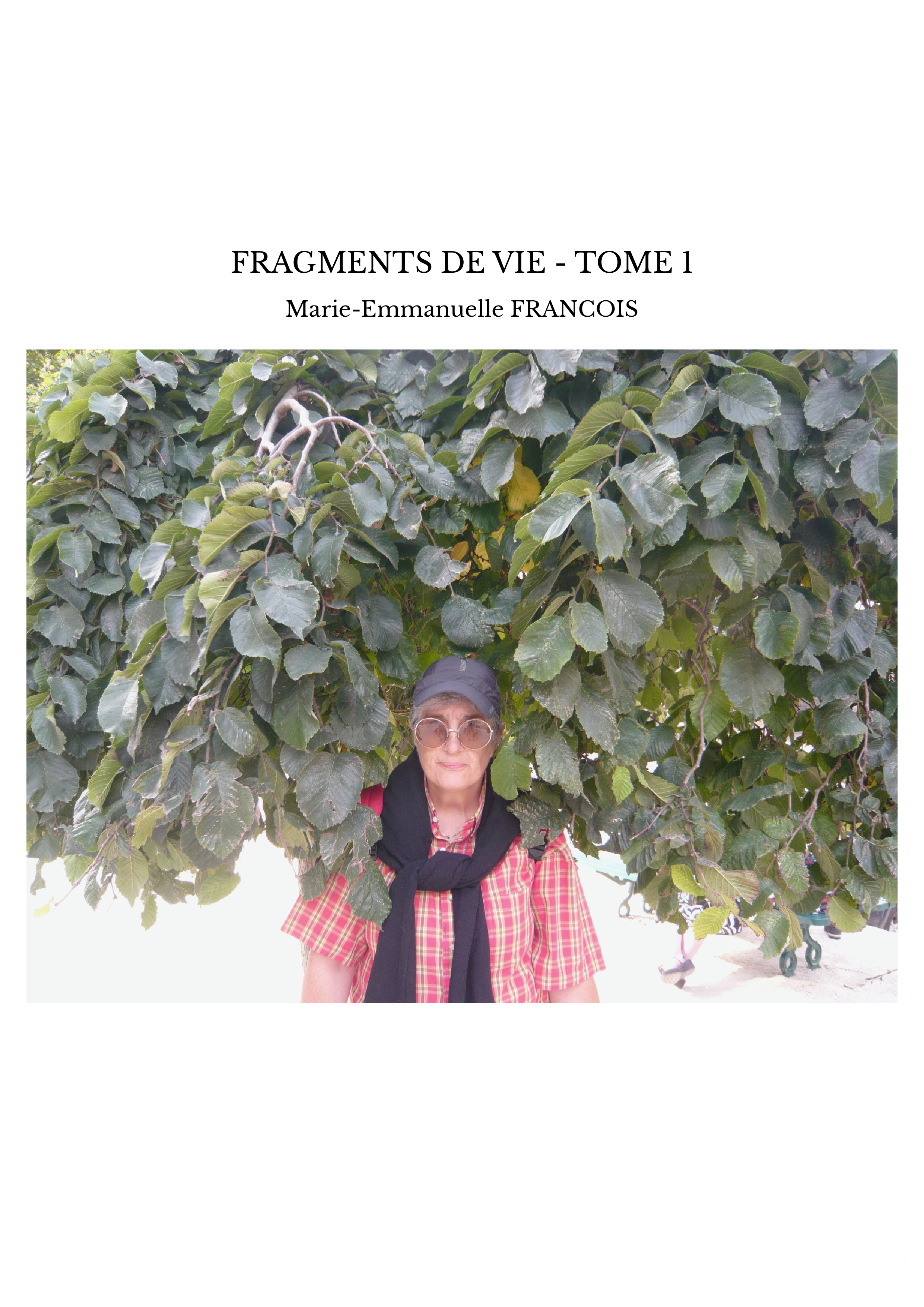 FRAGMENTS DE VIE - TOME 1