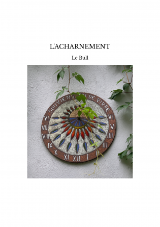 L'ACHARNEMENT