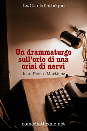 Un drammaturgo sull’orlo di una crisi