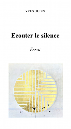 ECOUTER LE SILENCE