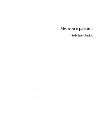 Mémoire partie I