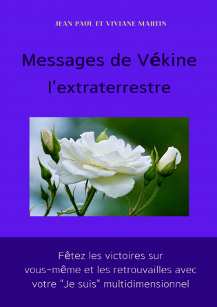 Messages de Vékine l'extraterrestre