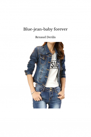 Blue-jean-baby forever