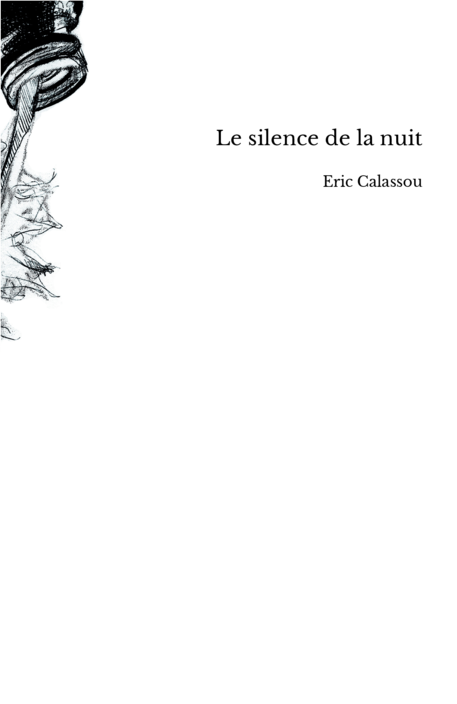 Le silence de la nuit