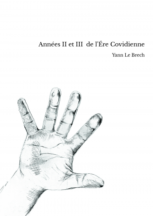  Années II et III de l'Ére Covidienne