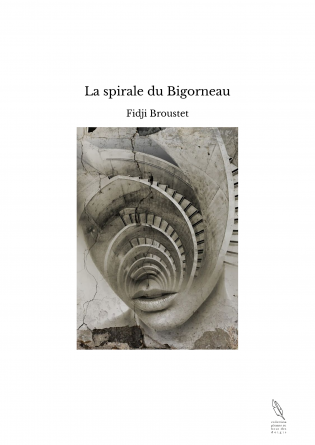 La spirale du Bigorneau