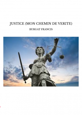 JUSTICE (MON CHEMIN DE VERITE)