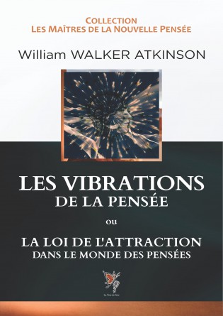 LES VIBRATIONS DE LA PENSEE