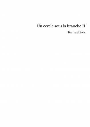 Un cercle sous la branche II