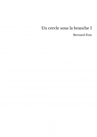 Un cercle sous la branche I