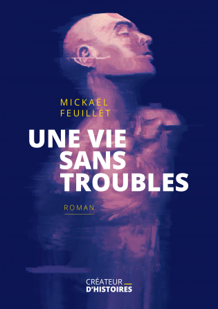 Une vie sans troubles