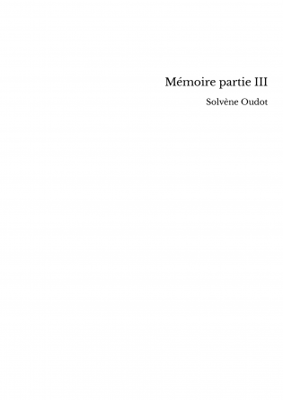 Mémoire partie III