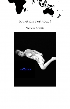 Fiu et pis c'est tout !