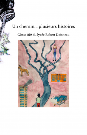 Un chemin... plusieurs histoires