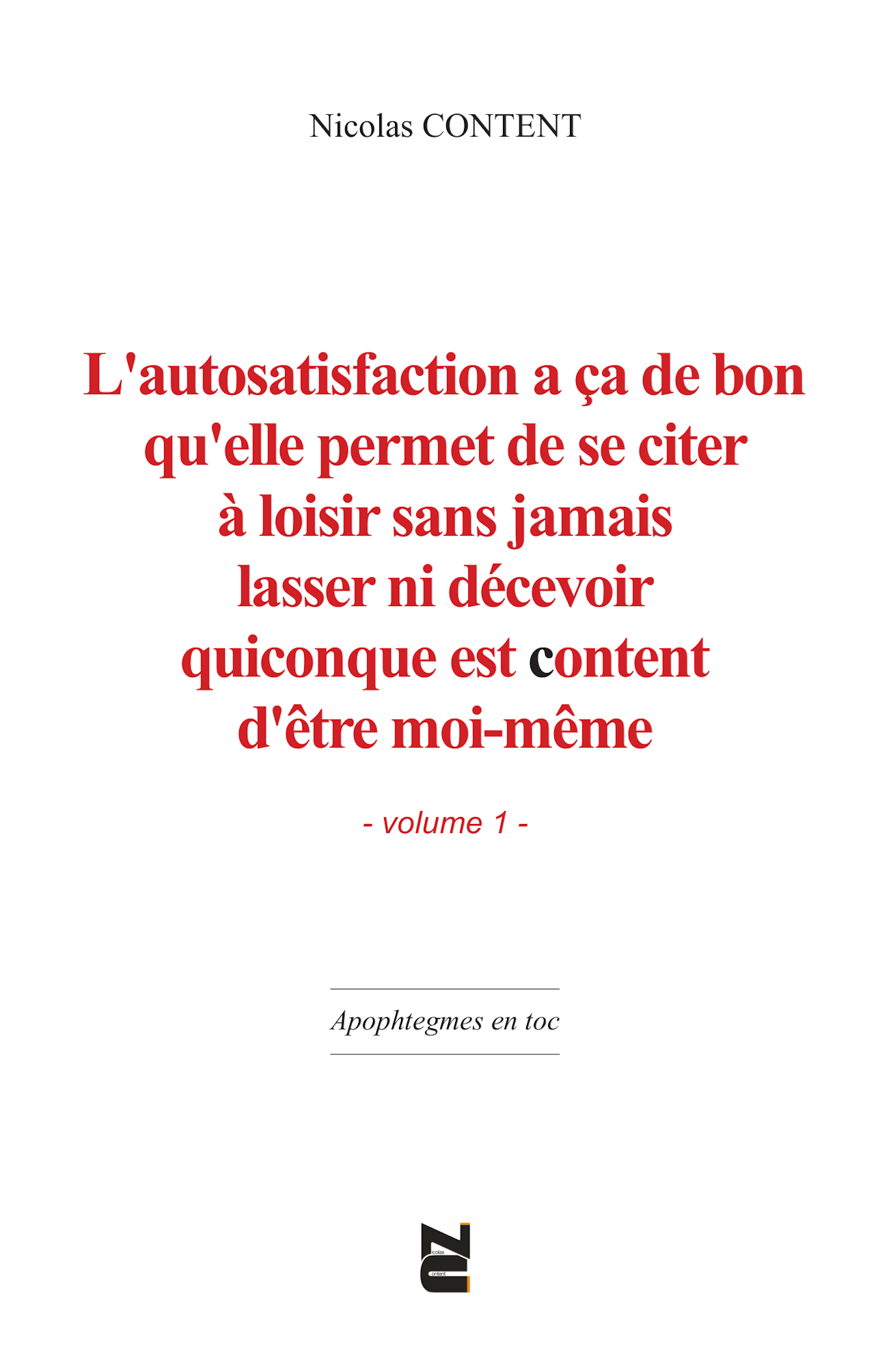L'autosatisfaction a ça de bon...