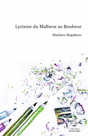 Lyrisme du Malheur au Bonheur