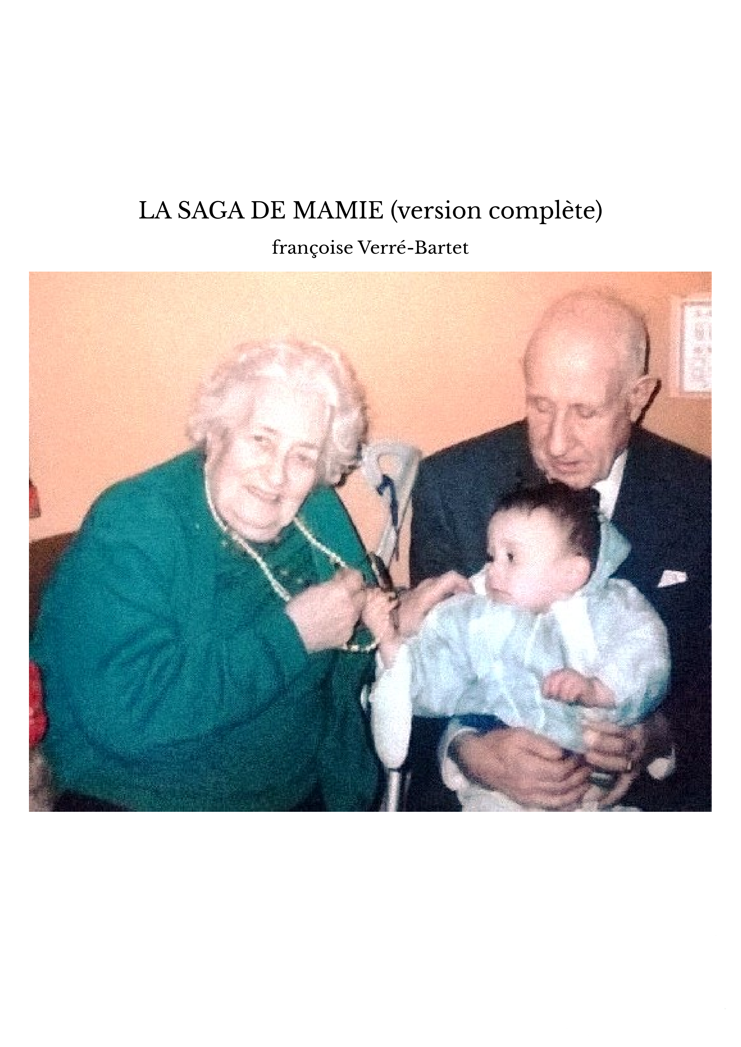 LA SAGA DE MAMIE (version complète)