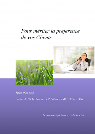 Mériter la préférence de nos Clients