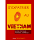 S'expatrier au Vietnam