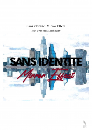 Sans identité: Mirror Effect