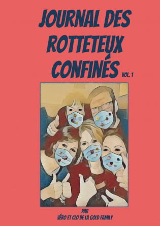 JOURNAL DES ROTTETEUX CONFINÉS