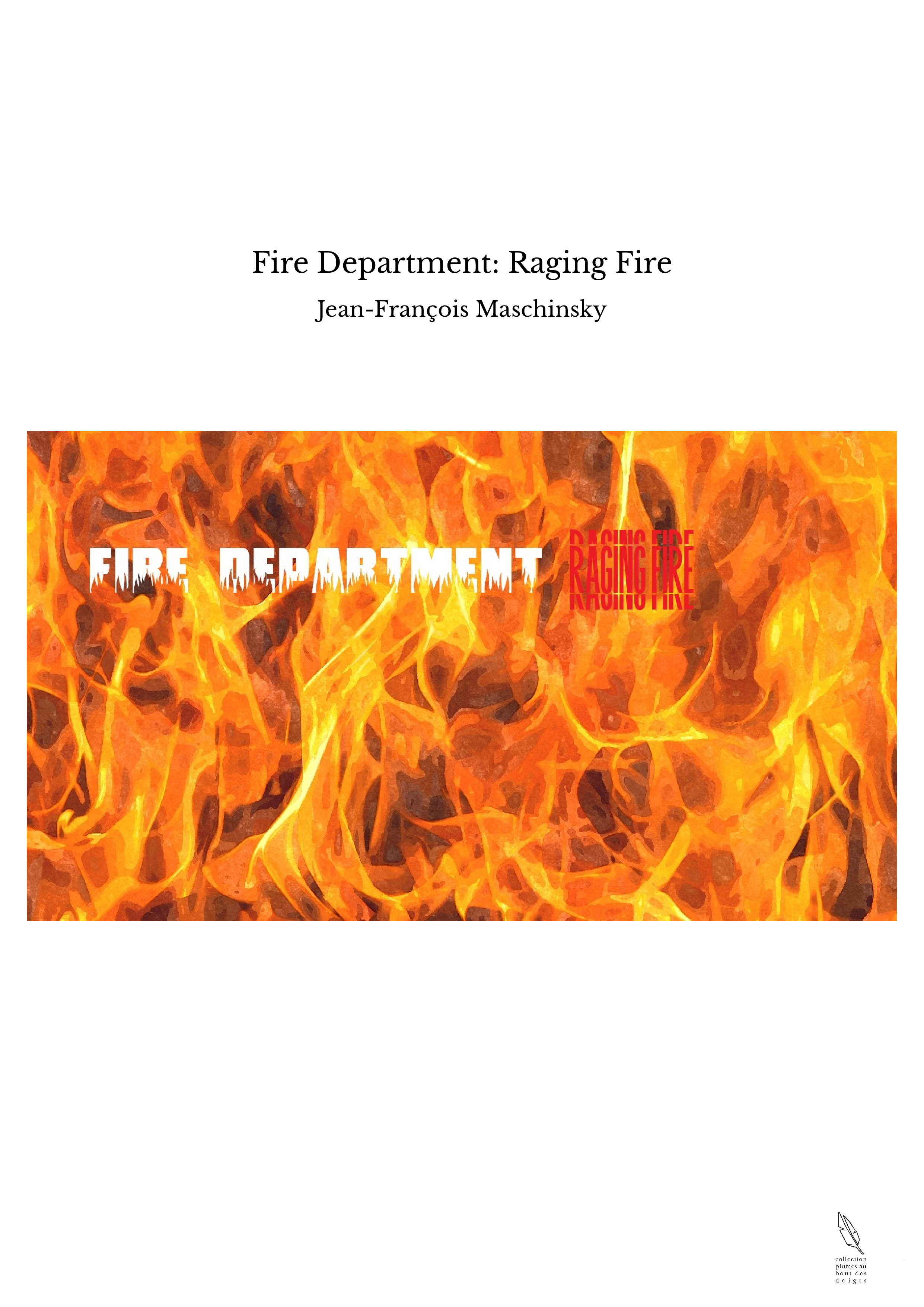 Fire Department: Raging Fire