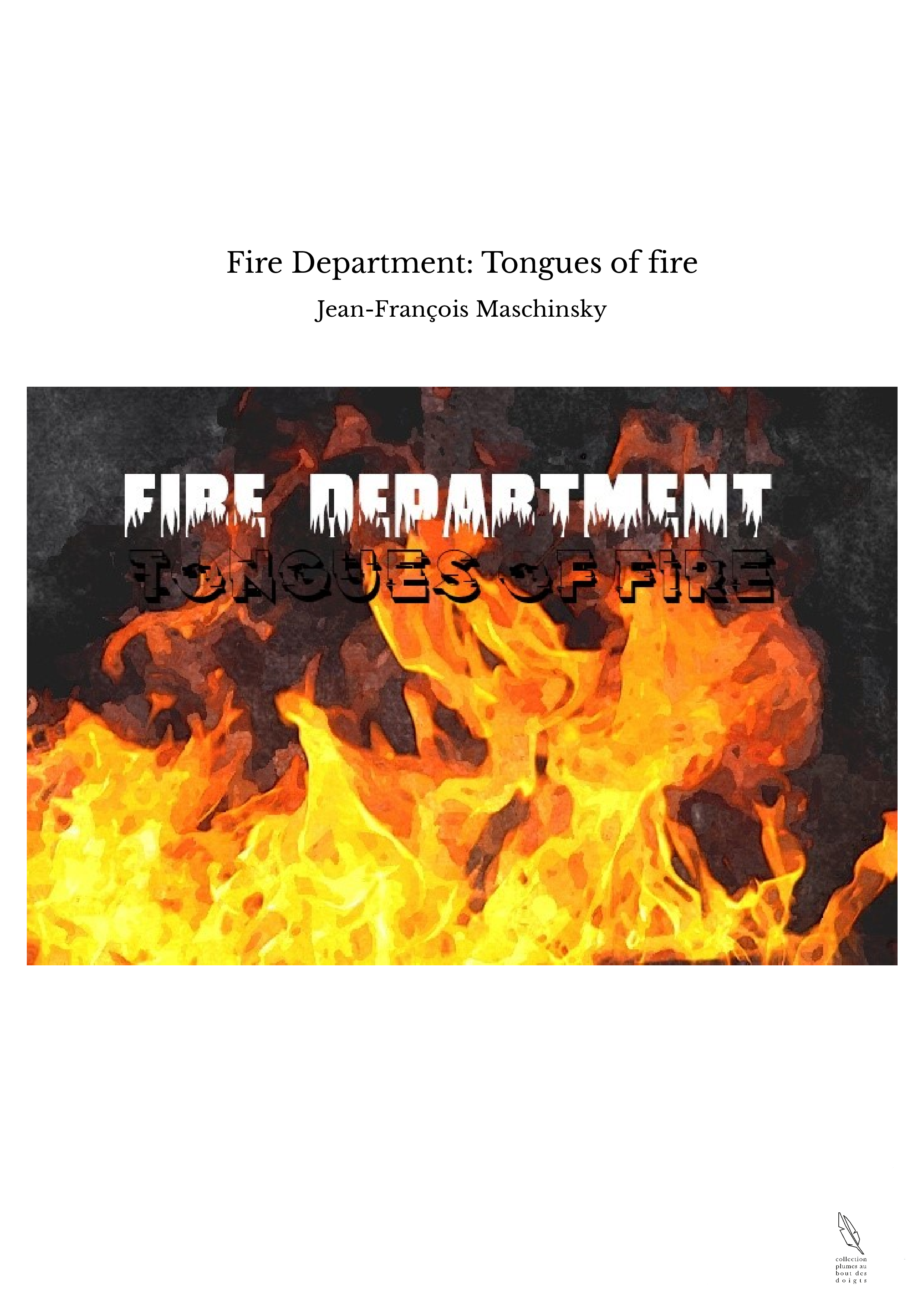 Fire Department: Tongues of fire