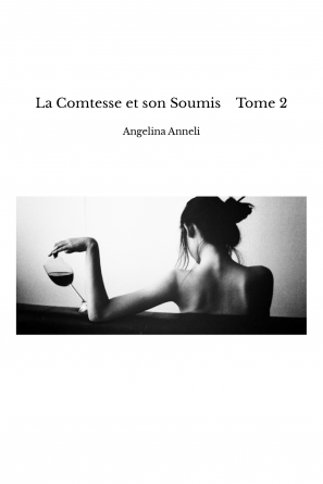 La Comtesse et son Soumis Tome 2