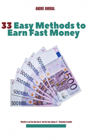 33 easy methods to earn fast money
