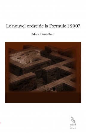 Le nouvel ordre de la Formule 1 2007