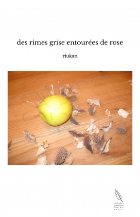 des rimes grise entourées de rose