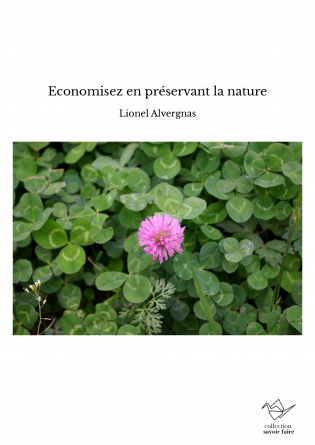 Economisez en préservant la nature