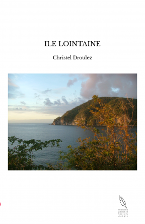 ILE LOINTAINE