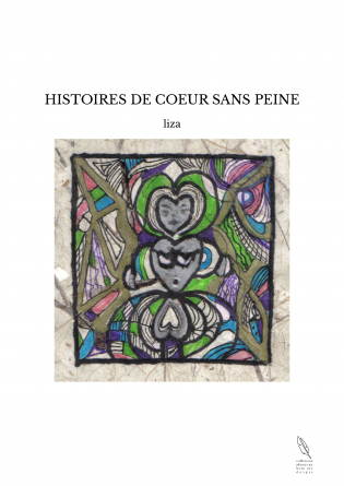 HISTOIRES DE COEUR SANS PEINE