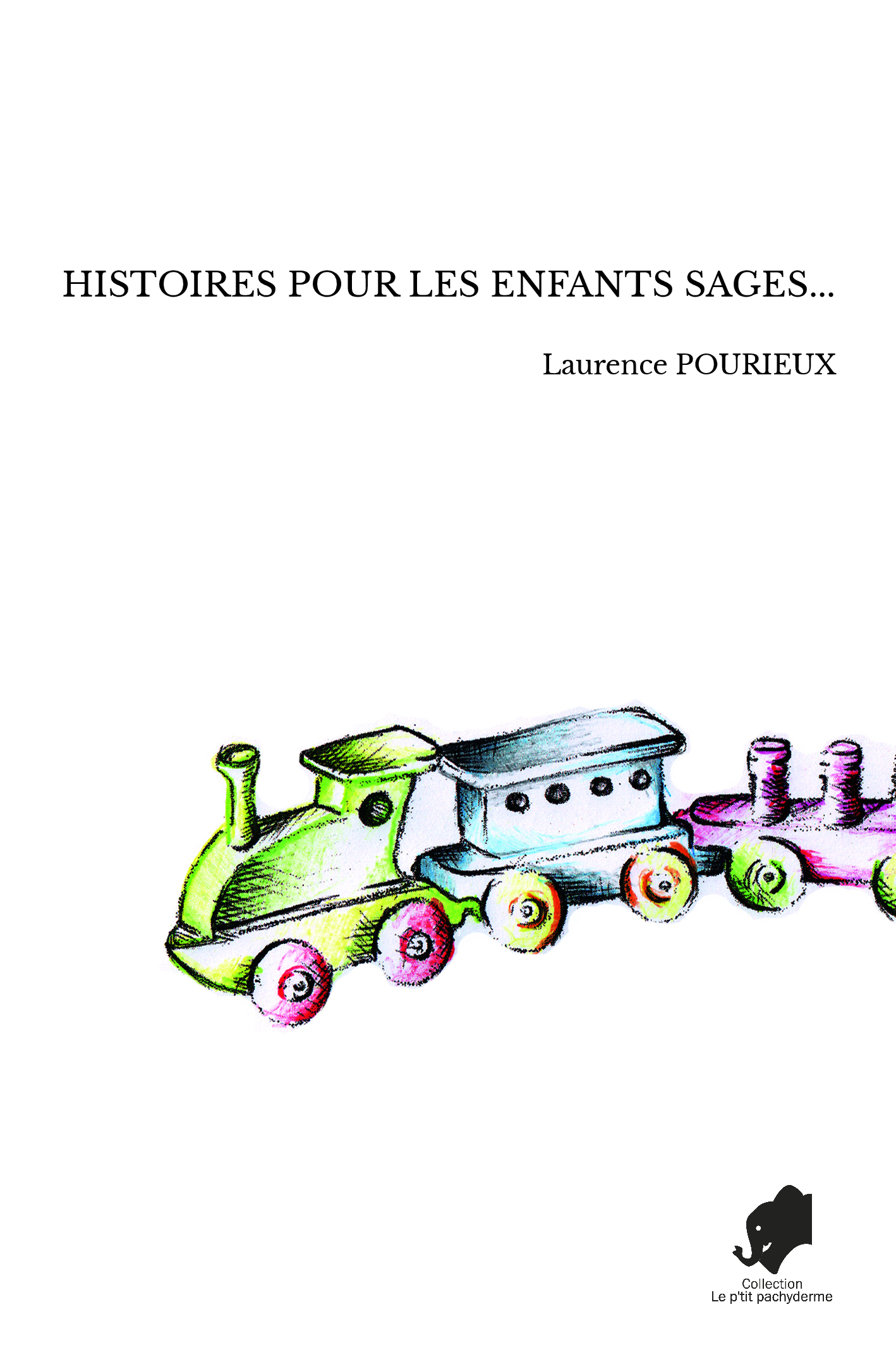 HISTOIRES POUR LES ENFANTS SAGES...