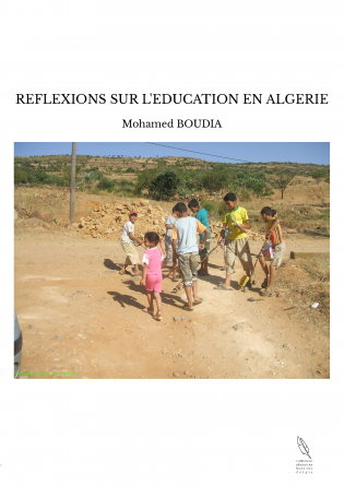 REFLEXIONS SUR L'EDUCATION EN ALGERIE