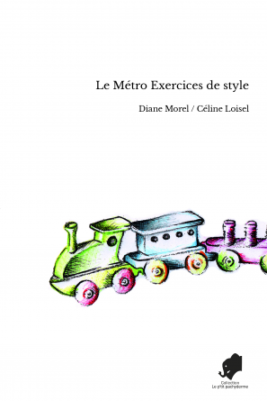 Le Métro Exercices de style