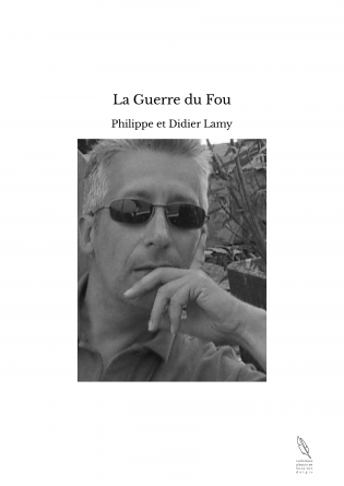 La Guerre du Fou