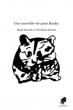 Une nouvelle vie pour Rouky