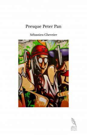 Presque Peter Pan