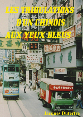 TRIBULATIONS DU CHINOIS AUX YEUX BLEUS