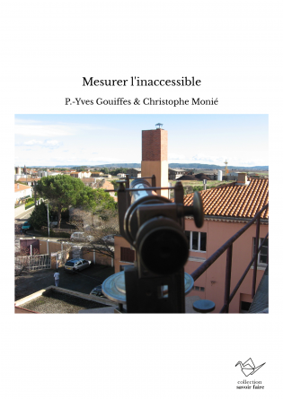 Mesurer l'inaccessible