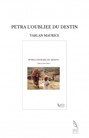 PETRA L'OUBLIEE DU DESTIN