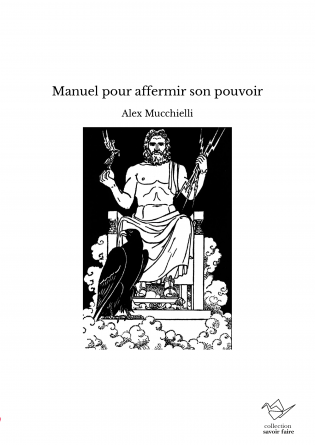 Manuel pour affermir son pouvoir