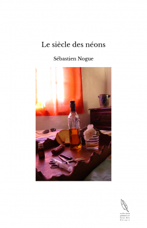 Le siècle des néons