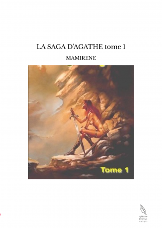 LA SAGA D'AGATHE tome 1