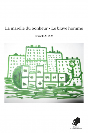 La marelle du bonheur - Le brave homme