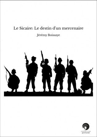 Le Sicaire: Le destin d'un mercenaire
