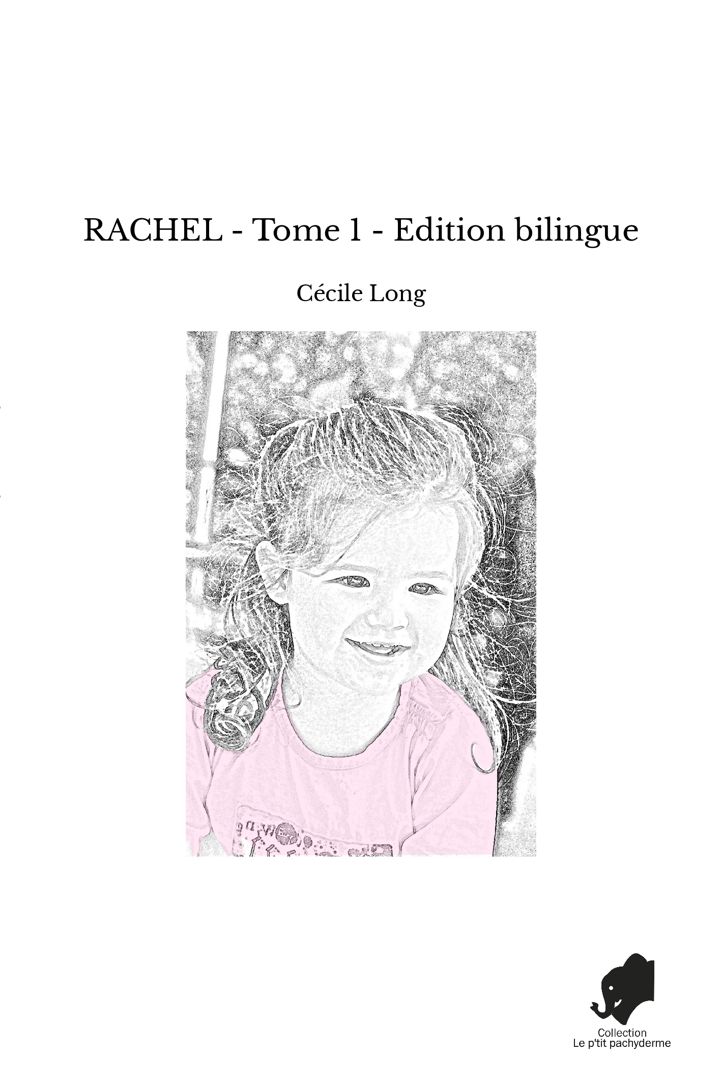 RACHEL - Tome 1 - Edition bilingue