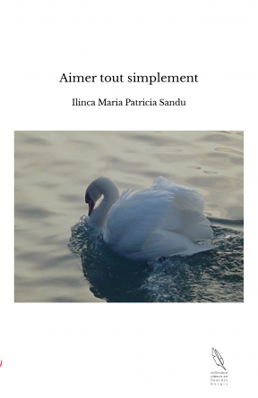 Aimer tout simplement